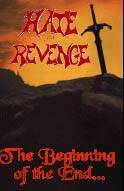 Hate For Revenge : The Beginning of the End...